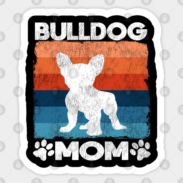 Cute Vintage French Bulldog Mom Gift Frenchie Mama Sticker by Kuehni